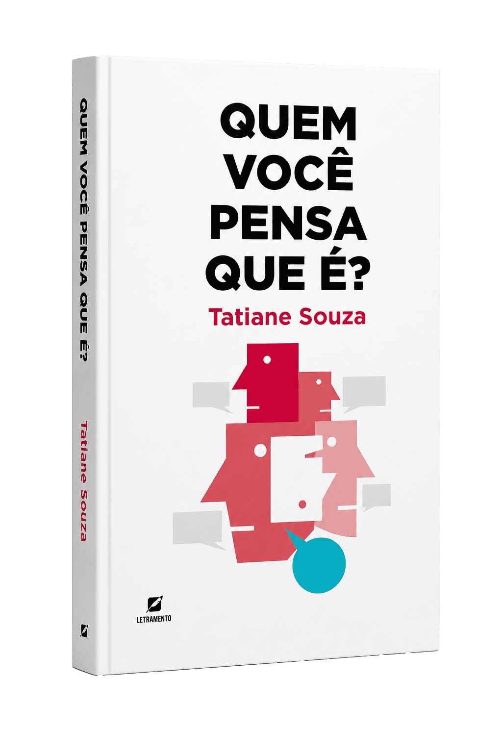 Capa do livro Quem Você Pensa Que É?, de Tati Souza